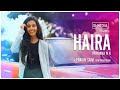 Haira By Priyanka NK L Pravin Saivi EiMedia