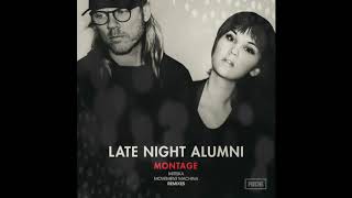 Late Night Alumni - Montage (Mitiska Extended Signature Mix)