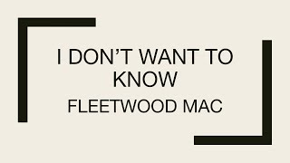 Fleetwood Mac | I Don’t Want To Know (Lyrics)