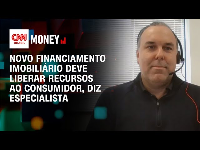 Novo financiamento imobiliário deve liberar recursos ao consumidor, diz especialista | Money News