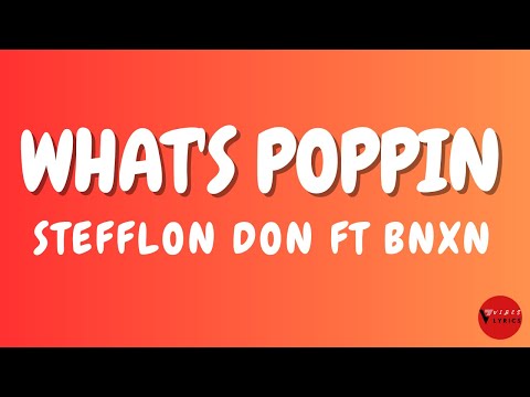 Stefflon Don Ft BNXN What's Poppin Lyrics