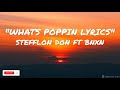 Stefflon Don Ft BNXN What's Poppin Lyrics
