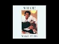 Wham%21%20-%20Careless%20Whisper%20Large%20Version