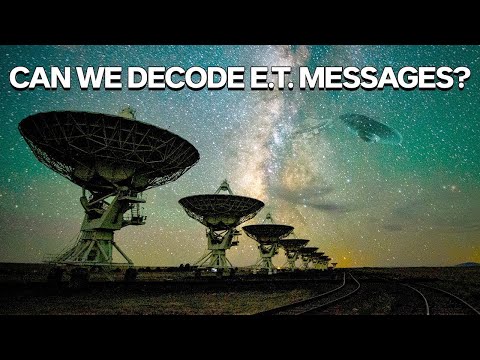 Would We Ever Be Able To Decode A Signal From E T