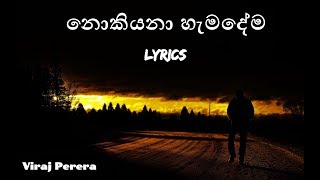 Download lagu Nokiyana Hamadema - Lyrics (නොකියනා හැමදේම) - Viraj Perera mp3 Download lagu Nokiyana Hamadema - Lyrics (නොකියනා හැමදේම) - Viraj Perera mp3