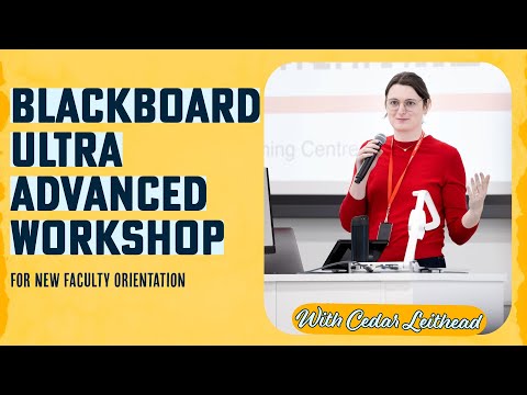 Learn@Seneca Blackboard Ultra Advanced Workshop
