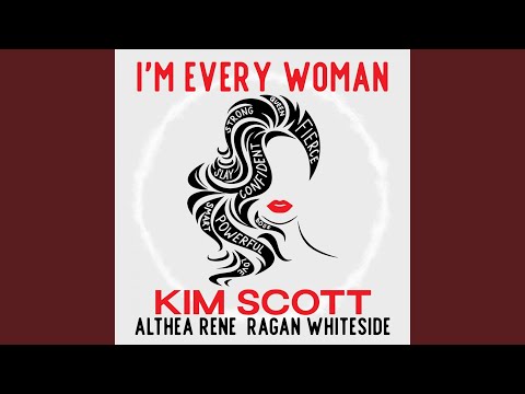 I'm Every Woman (feat. Althea Rene & Ragan Whiteside)