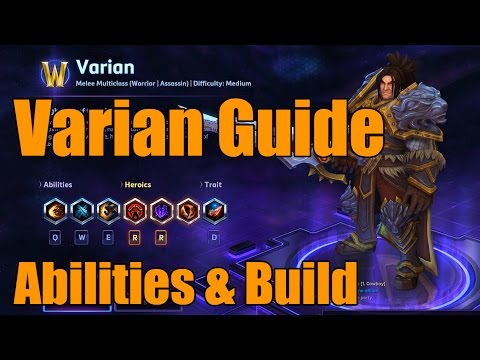 Heroes of the Storm - Varian Guide - Abilities & Build