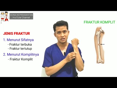 PENJELASAN PATAH TULANG (FRAKTUR) DAN CARA MENANGANINYA || DUNIA KEPERAWATAN