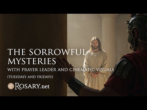 Holy Rosary - Sorrowful Mysteries - Tuesdays and Fridays | Guided Prayer by eRosary.net