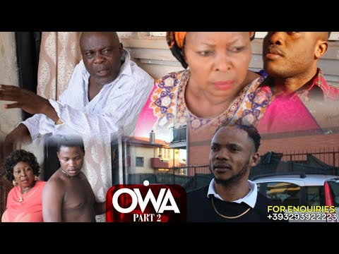 OWA Part 2 latest 2020 Benin,Edo, Nigeria movie