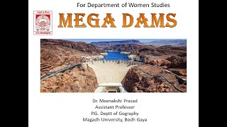 Mega Dams  Environmental impacts and displacement