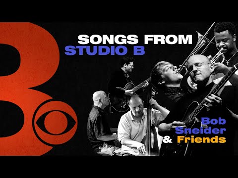 Bob Sneider and Friends | Songs from Studio B