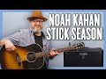 Noah Kahan Stick Season Guitar Lesson + Tutorial
