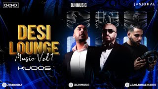 Desi Lounge Music Vol1 2023  DJ H Kudos  Jas Johal