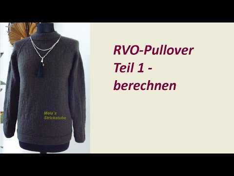 Ragmela 24 - Teil 1 von 4 - RVO-Pullover berechnen