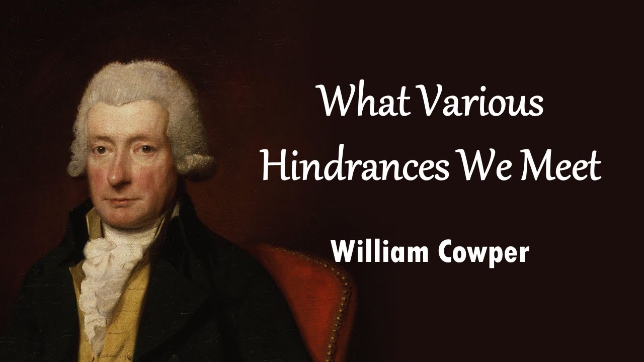What Various Hindrances We Meet