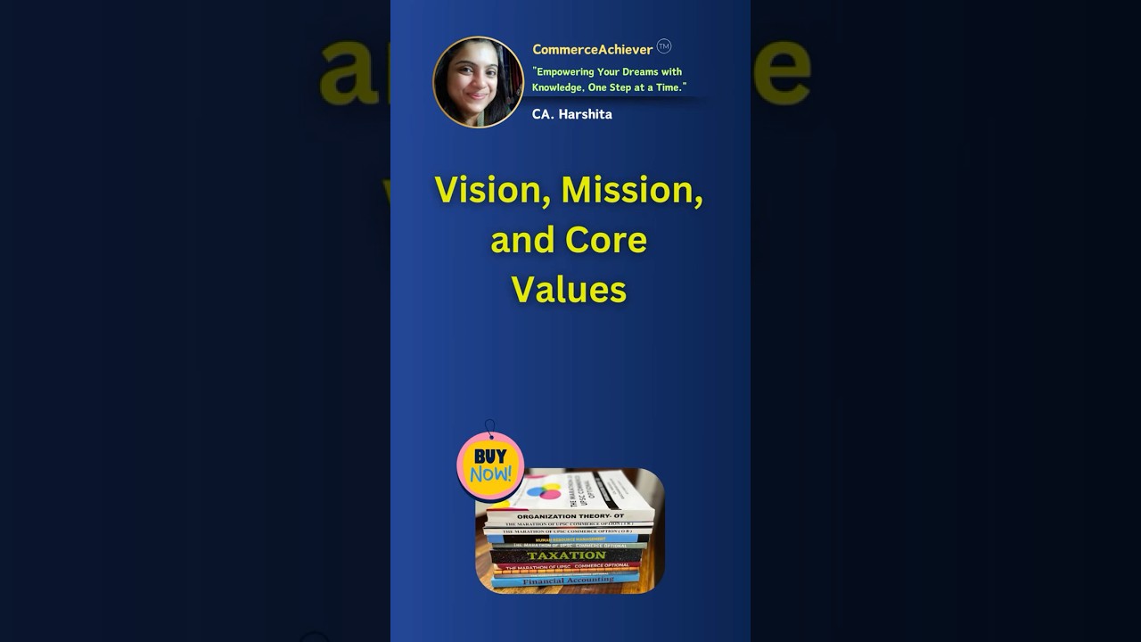 Vision, Mission & Core Values with Examples 🚀  @CommerceAchiever