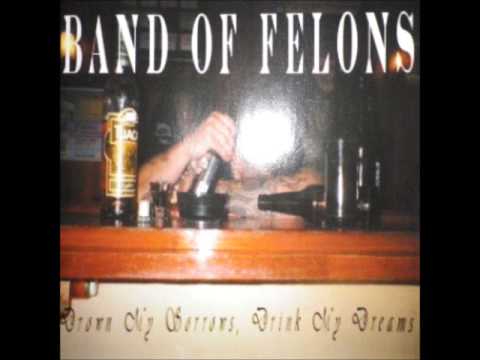 Band Of Felons - Over The Edge