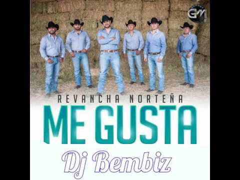 Revancha Norteña - Me Gusta | 2016