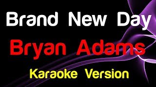 🎤 Bryan Adams - Brand New Day (Karaoke Version)