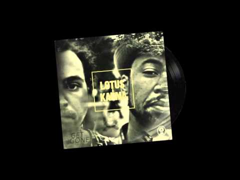 JAI NITAI LOTUS // GET GONE // KARMA ATCHYKAH