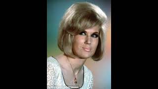 Dusty Springfield  : I&#39;d Rather Leave While I&#39;m In Love