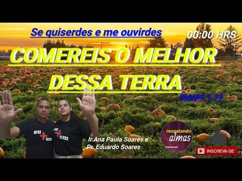 🔴23/06/22- ORAÇÃO CAMPANHA COMEREIS O MELHOR DESSA TERRA COM PR.EDUARDO SOARES🙏