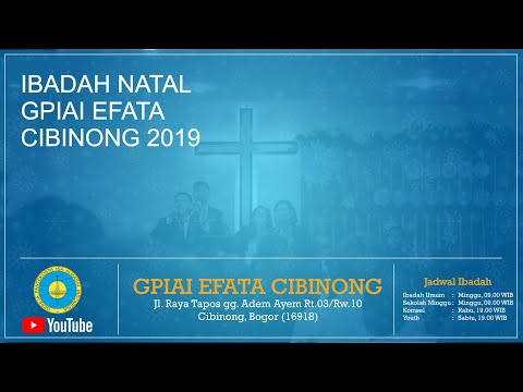 GPIAI Efata Cibinong - Perayaan Natal 2019