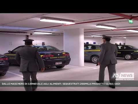 DALLE MASCHERE DI CARNEVALE AGLI ALIMENTI. SEQUESTRATI 200MILA PRODOTTI | 12/02/2021