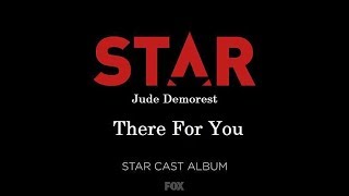 Star Cast ft. Jude Demorest - There For You (Lyrics)