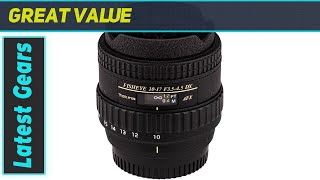 Exploring the Tokina ATXAF107DXN 10-17mm Fisheye Lens!