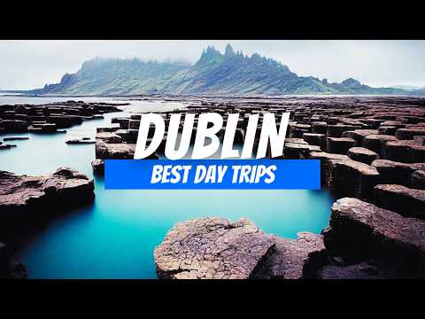 8 Best Day Trips from Dublin | Dublin Day Trip Destinations