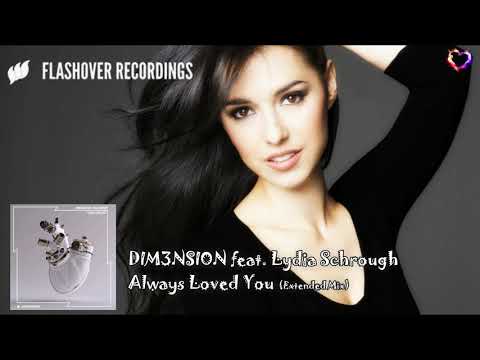 DIM3NSION feat. Lydia Schrough - Always Loved You (Extended Mix) [Flashover Recordings]