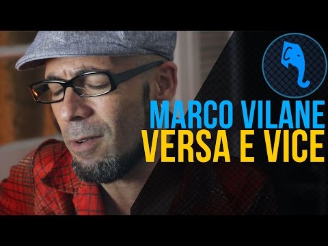 Marco Vilane - Versa e vice | ELEFANTE SESSIONS