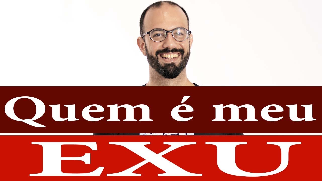 Quem é meu Exu?