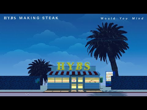 HYBS - Would You Mind | Official Audio