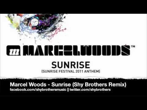 Marcel Woods - Sunrise (Shy Brothers Remix)