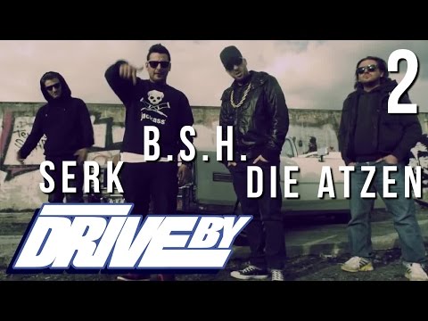 B.S.H FEAT. DIE ATZEN & SERK - SEH GUT DABEI AUS (DRIVE BY VIDEO No. 2)