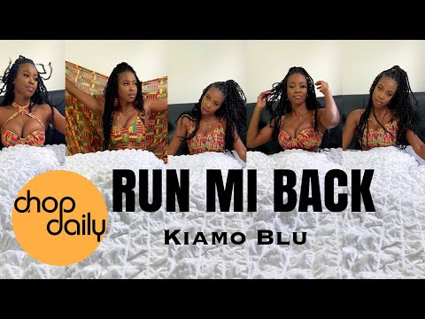 Chop Daily x KIAMO BLU - Run Mi Back