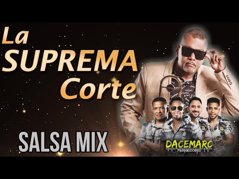 Orquesta LA SUPREMA CORTE Salsa Romantica Mix | ¡Disfruta de sus Exitos Romanticos Salseros !