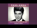 I Can't Give You Anything but Love - Paul Anka - Topic I Can't Give You Anything but Love