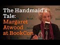 The Handmaid’s Tale: Margaret Atwood and showrunner Bruce Miller (full panel) | BookCon 2017 Video