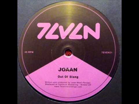 JOAAN - Out Of Slang - 7even Recordings - (7EVEN21)