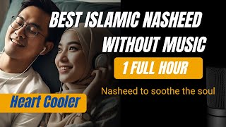 Download lagu Best Islamic Nasheed Without Music, 1 Full Hour mp3 Download lagu Best Islamic Nasheed Without Music, 1 Full Hour mp3