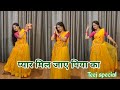 dance video I pyar mil jaye piya ka I प्यार मिल जाए पिया काI teej special dance I by k
