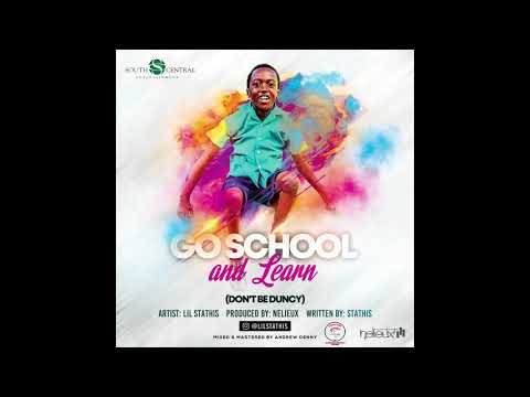Lil Stathis - Go School and Learn (Don’t be Duncy) "2019 Soca" (Crop Over)