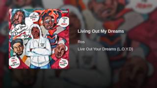 Living Out My Dreams