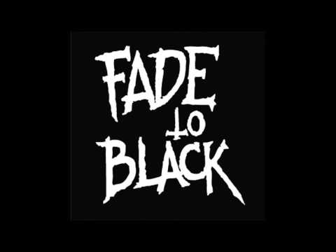 FADE TO BLACK (LIVE SOUND SAMPLE)