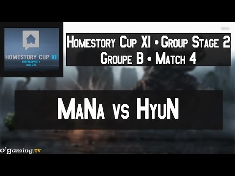 MaNa vs HyuN - HomeStory Cup XI - Group Stage 2 - Groupe B - Match 4 (Loser Match)
